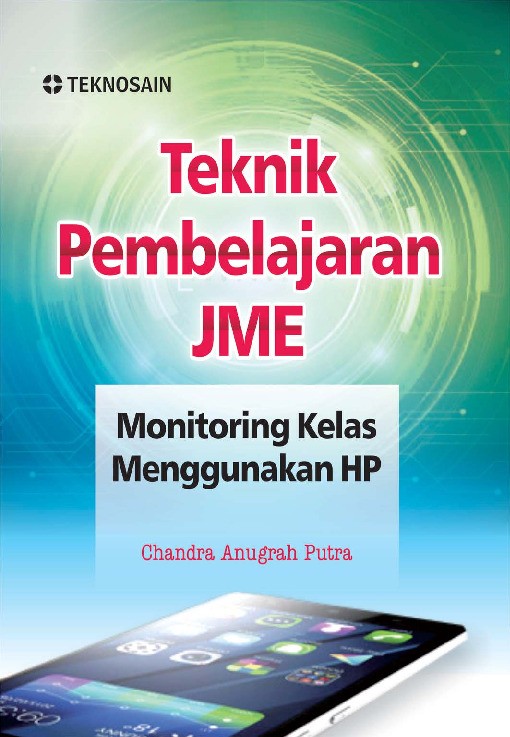 Teknik Pembelajaran JME Monitoring Kelas Menggunakan HP